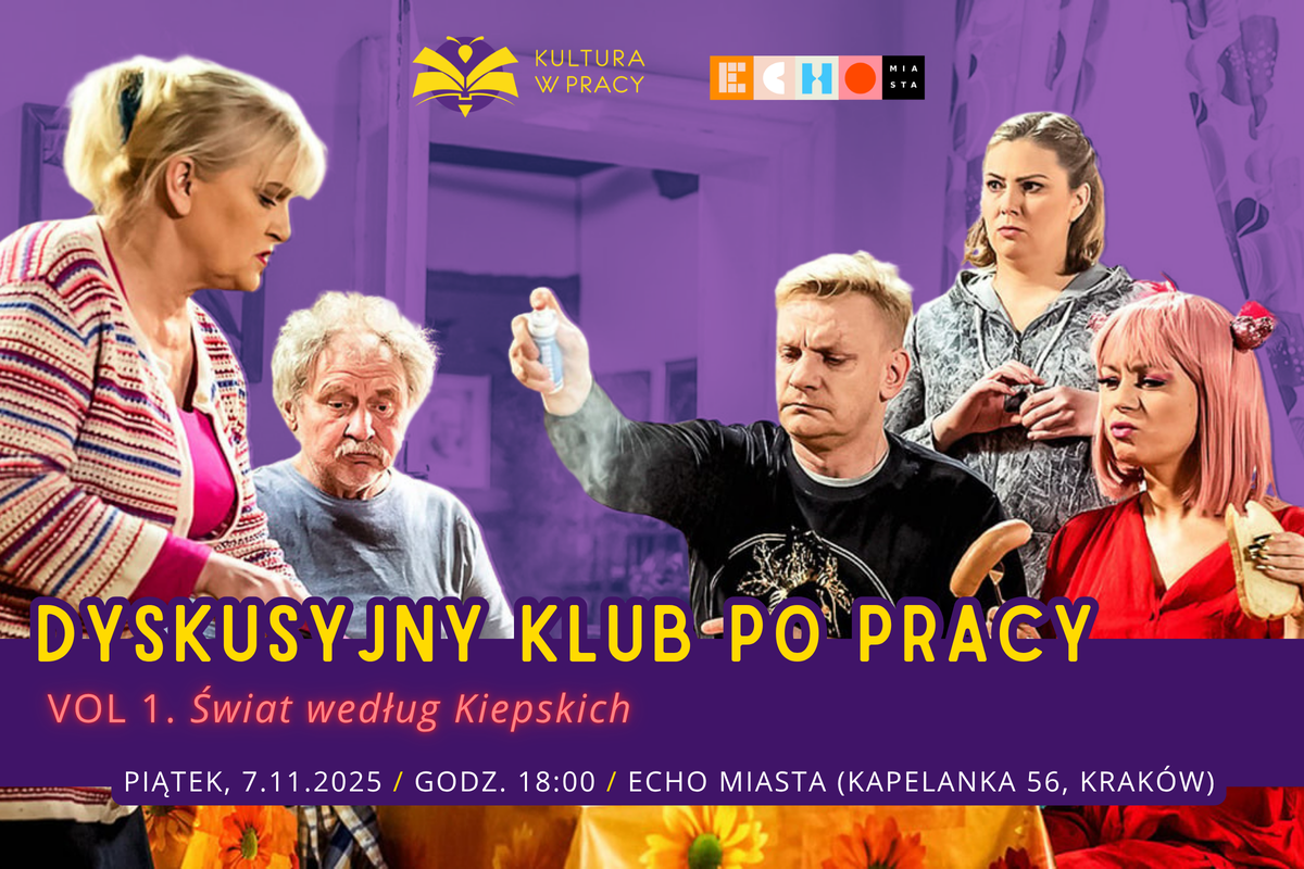 Dyskusyjny Klub Po Pracy vol. 1: Świat według Kiepskich